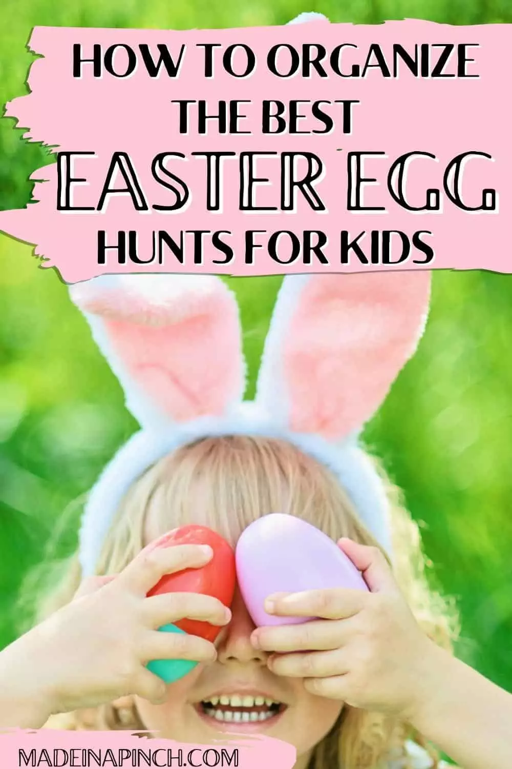 Easter egg hunts are classic, fun activities that kids LOVE doing. Organize the best easter egg hunt in town with these EASY tips! Perfect for any home and any age! #easter #easteregg #easteregghunt
