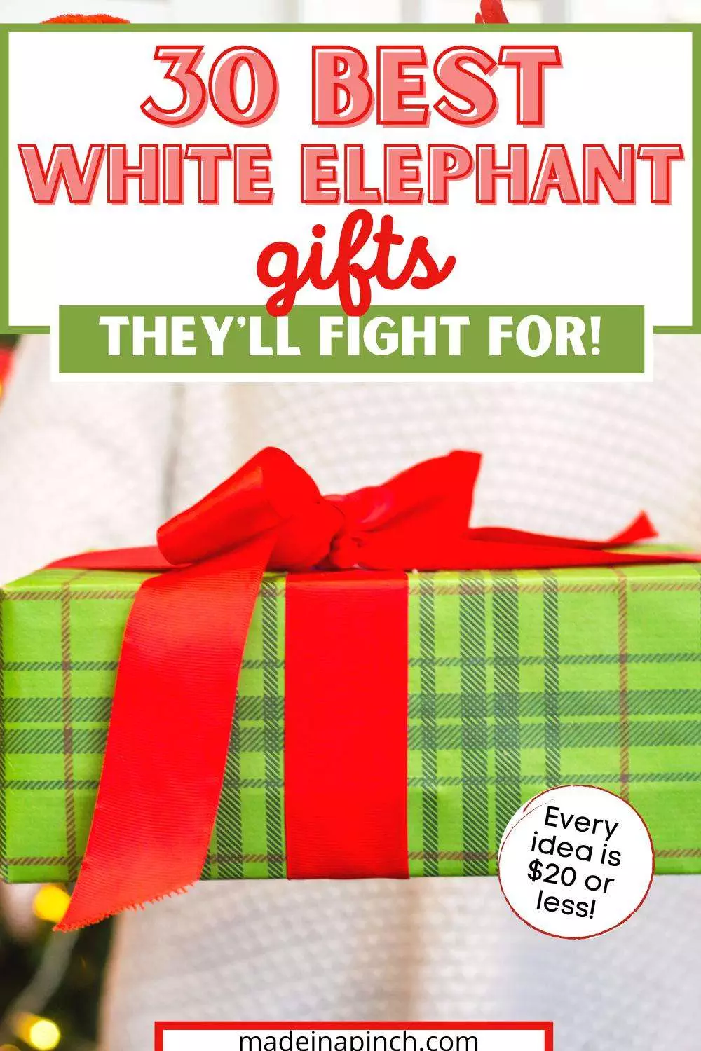 White Elephant Gift Ideas ($20 or less) They'll Fight For - Made In A Pinch